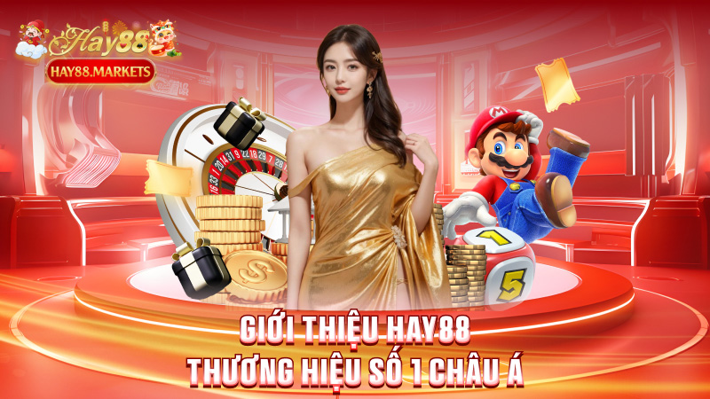 Giới_thiệu_Hay88_thương_hiệu_số_1_châu_Á